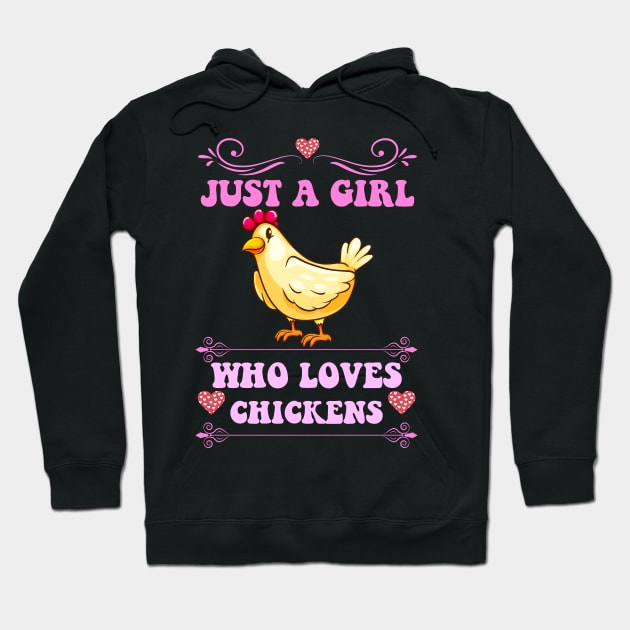 just a girl who loves Chickens Hoodie by Eric Okore